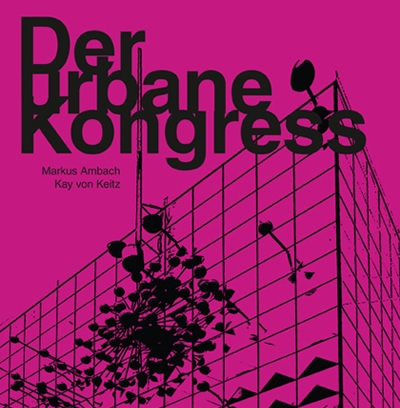 Der Urbane Kongress, Buchcover