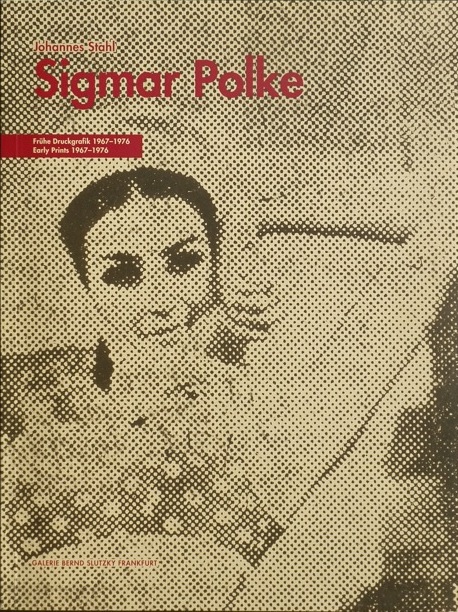 Johannes Stahl: Sigmar Polke - Frhe Druckgrafik, 1996